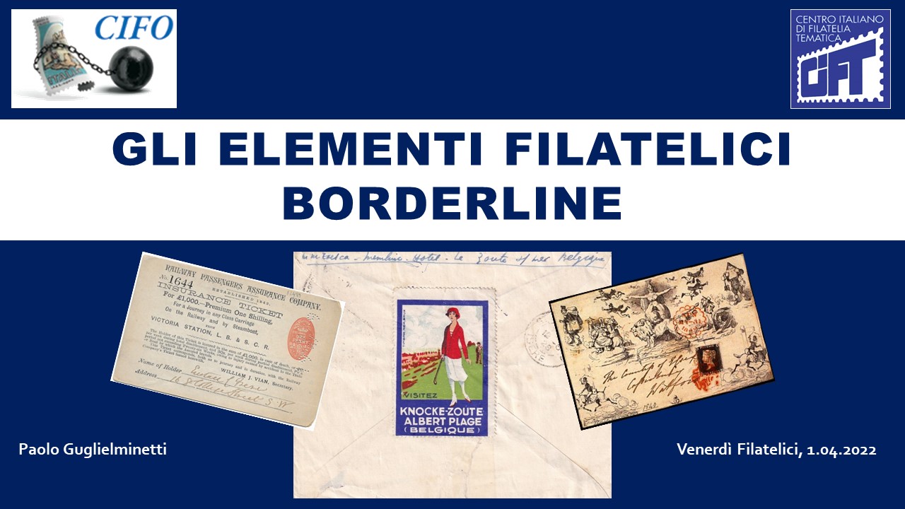 Venerdi filatelici_Guglielminetti_elementi filatelici borderline_2022.jpg